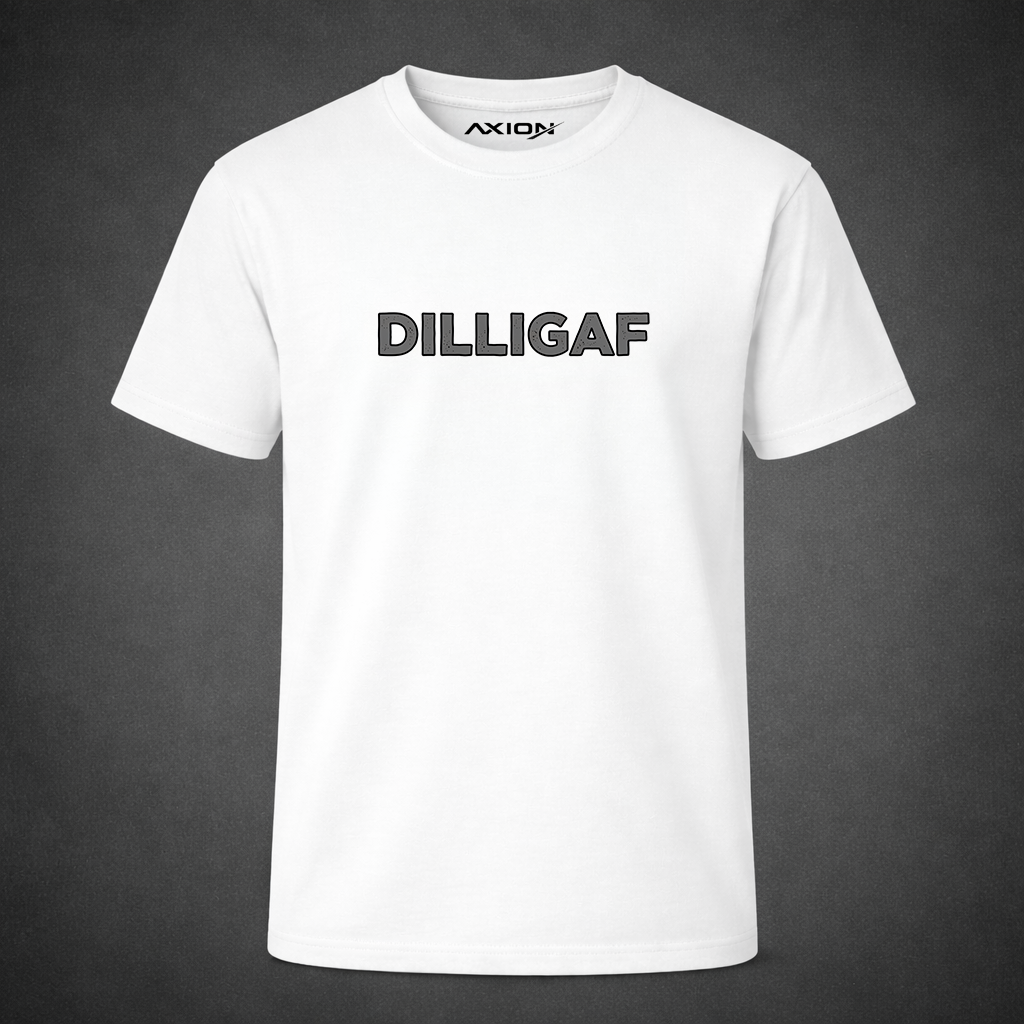 DILLIGAF funny sarcastic slogan t-shirt on white cotton tee